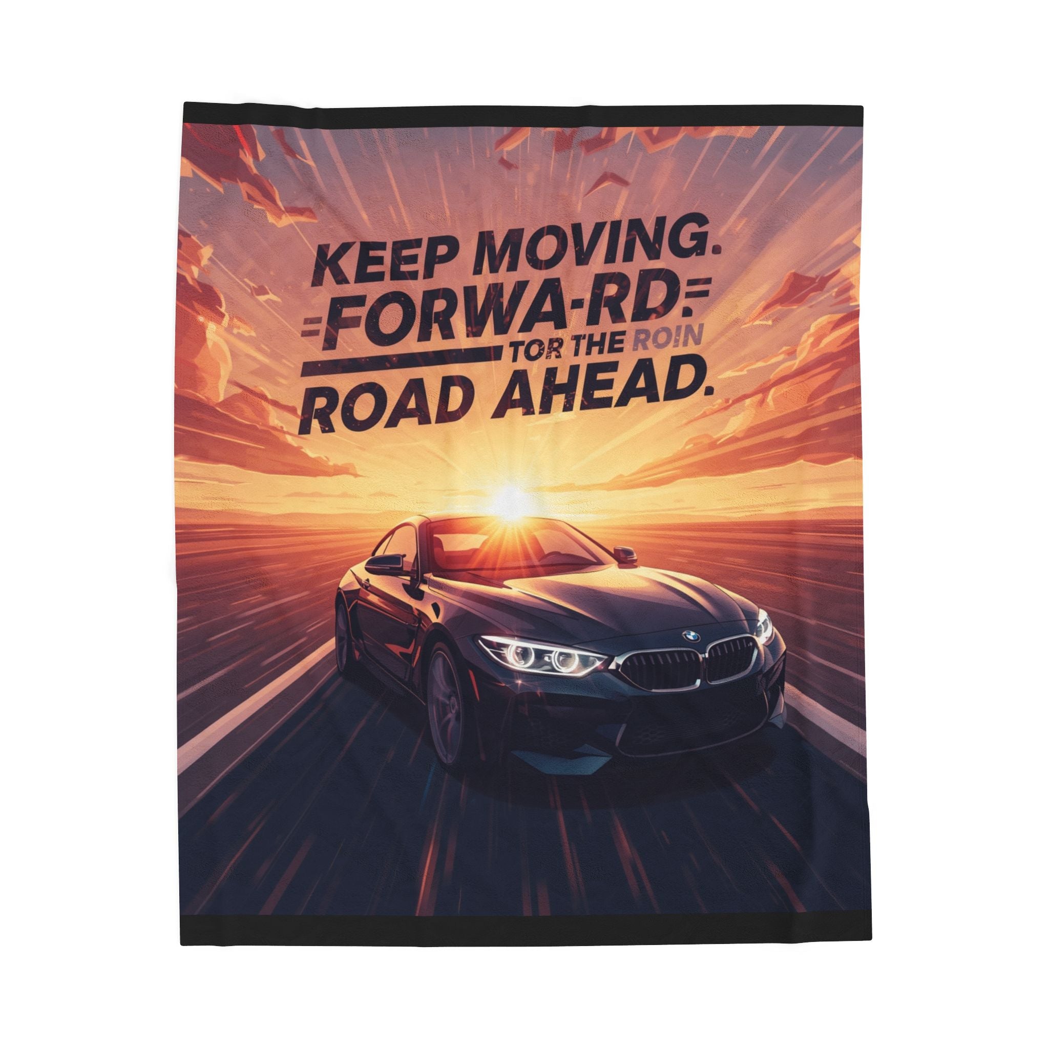 Motivational Velveteen Blanket - Keep Moving Forward, Cozy Home Decor, Gift for Car Lovers, Inspirational Throw for All Occasions
